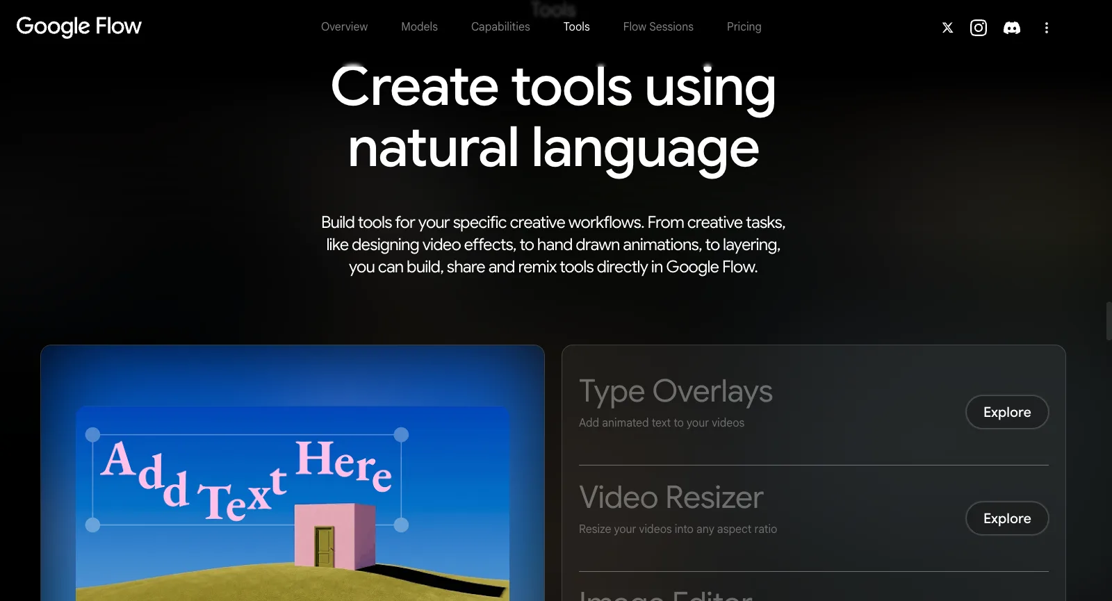 Bloc Tools de flow.google.com/about, sans connexion : l’argumentaire de Google pour fabriquer des outils avec des mots simples, avec des cartes Video Resizer et Type Overlays